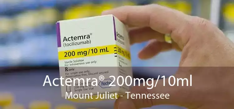 Actemra® 200mg/10ml Mount Juliet - Tennessee