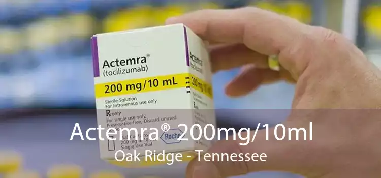 Actemra® 200mg/10ml Oak Ridge - Tennessee