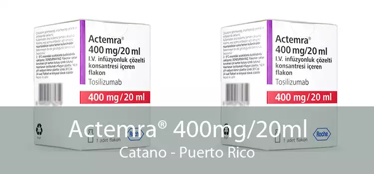 Actemra® 400mg/20ml Catano - Puerto Rico