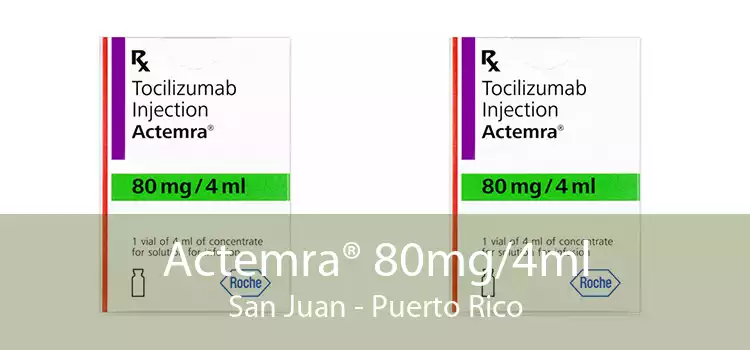 Actemra® 80mg/4ml San Juan - Puerto Rico