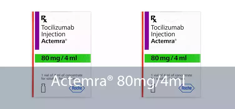 Actemra® 80mg/4ml 